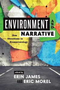 Cover image for Environment and Narrative: New Directions in Econarratology