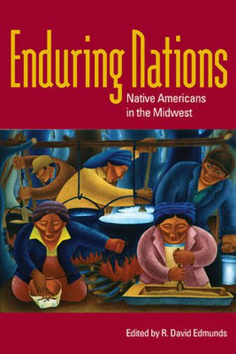 Cover image for Enduring Nations: Native Americans in the Midwest