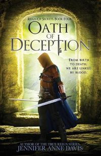 Cover image for Oath of Deception: Reign of Secrets, Book 4