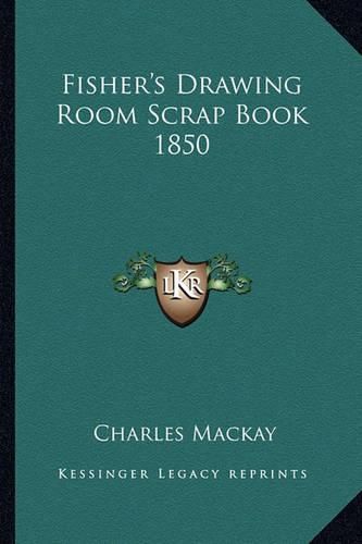 Cover image for Fisher's Drawing Room Scrap Book 1850
