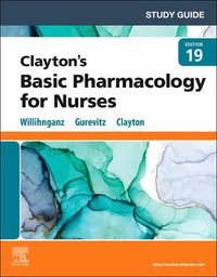 Cover image for Study Guide for Clayton's Basic Pharmacology for Nurses