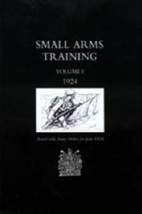 Cover image for Small Arms Training 1924