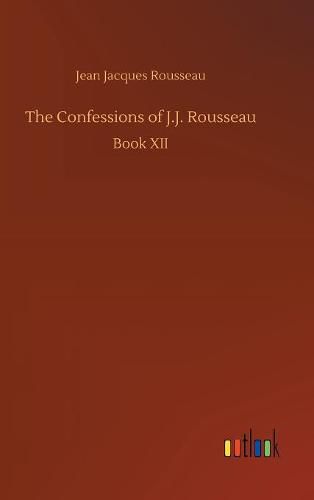 Cover image for The Confessions of J.J. Rousseau