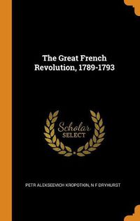 Cover image for The Great French Revolution, 1789-1793