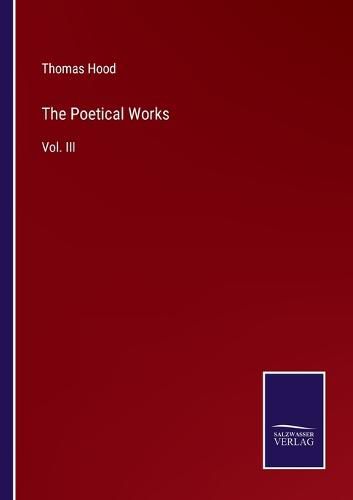 Cover image for The Poetical Works: Vol. III
