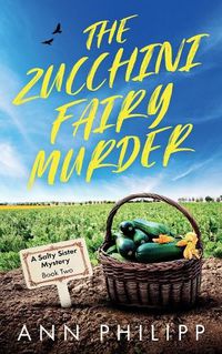 Cover image for The Zucchini Fairy Murder