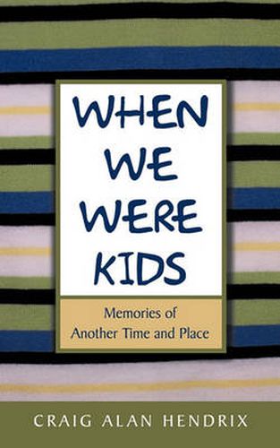 Cover image for When We Were Kids