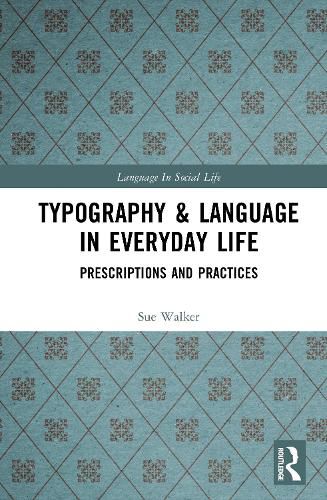 Cover image for Typography & Language in Everyday Life: Prescriptions and Practices