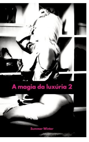 Cover image for A magia da luxuria 2
