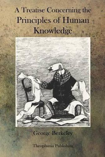 Cover image for A Treatise Concerning the Principles of Human Knowledge