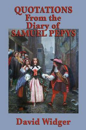 Cover image for Quotations from the Diary of Samuel Pepys