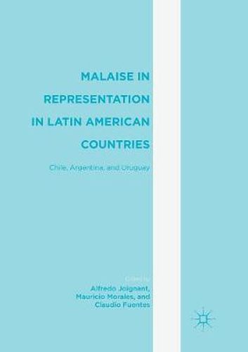 Cover image for Malaise in Representation in Latin American Countries: Chile, Argentina, and Uruguay