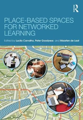 Cover image for Place-Based Spaces for Networked Learning