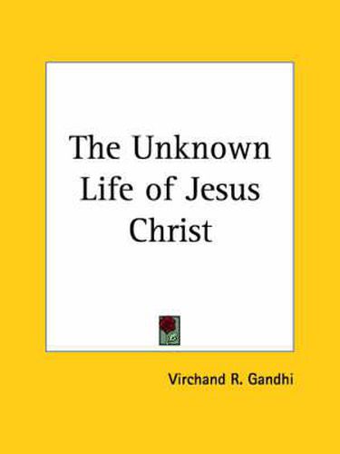 Cover image for Unknown Life of Jesus Christ (1907)