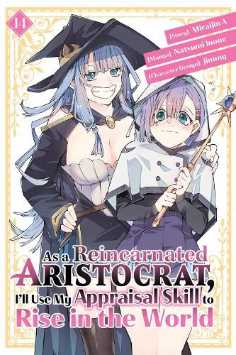 Cover image for As a Reincarnated Aristocrat, I'll Use My Appraisal Skill to Rise in the World 14 (manga)