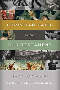 Cover image for Christian Faith in the Old Testament: The Bible of the Apostles