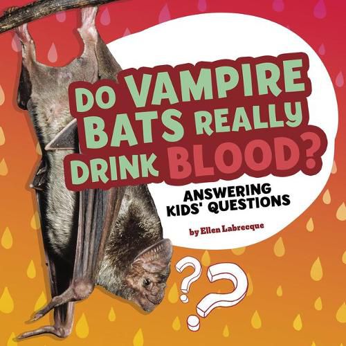 Cover image for Do Vampire Bats Really Drink Blood