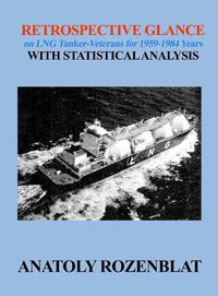 Cover image for Retrospective Glance on LNG Tanker-Veterans for 1959-1984 Years with Statistical Analysis