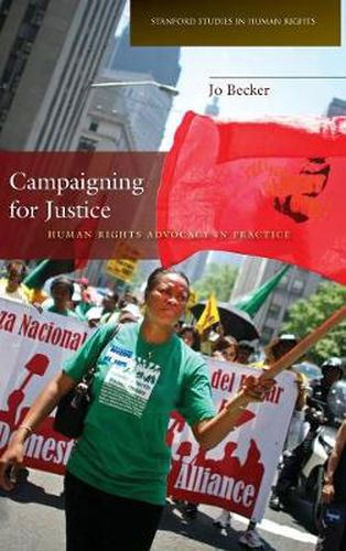 Cover image for Campaigning for Justice: Human Rights Advocacy in Practice