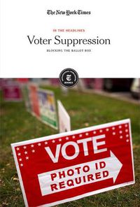 Cover image for Voter Suppression: Blocking the Ballot Box