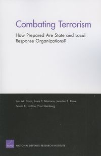 Cover image for Combating Terrorism: How Prepared are State and Local Response Organizations?