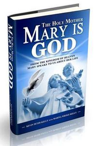 Cover image for The Holy Mother Mary Is God