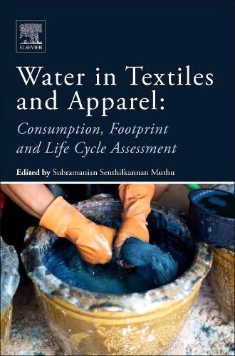 Cover image for Water in Textiles and Fashion: Consumption, Footprint, and Life Cycle Assessment