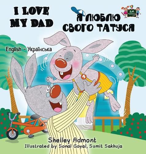 I Love My Dad: English Ukrainian Bilingual Edition