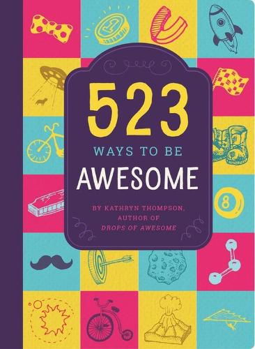 Cover image for 523 Ways to be Awesome