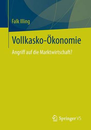 Cover image for Vollkasko-OEkonomie: Angriff auf die Marktwirtschaft?