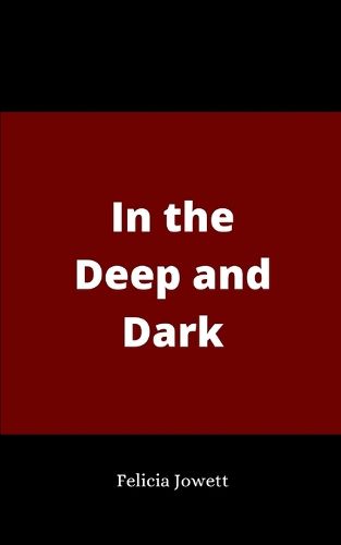 Cover image for In the Deep and Dark