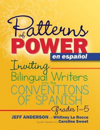 Cover image for Patterns of Power en espanol: Inviting Bilingual Writers into the Conventions of Spanish