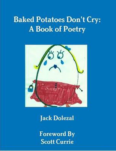 Cover image for Baked Potatoes Don't Cry: A Book of Poetry