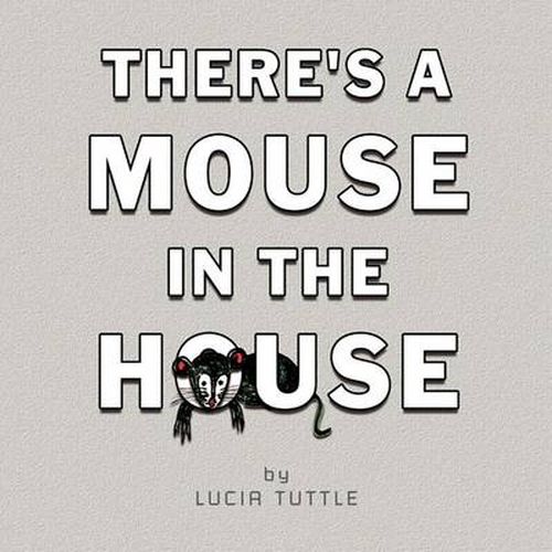 Cover image for There's a Mouse in the House