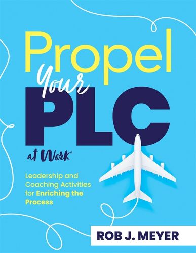 Cover image for Propel Your PLC at Work(r)