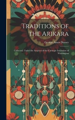 Traditions of the Arikara