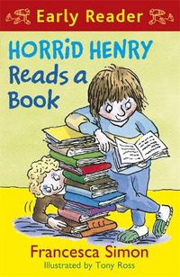 Cover image for Horrid Henry Early Reader: Horrid Henry Reads A Book: Book 10