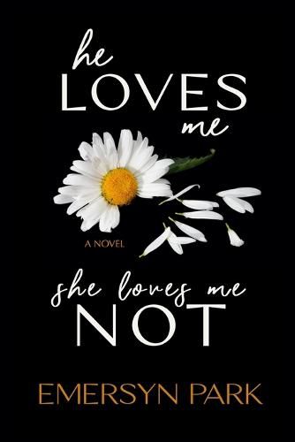 Cover image for He Loves Me, She Loves Me Not