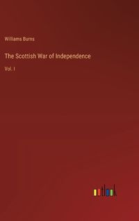 Cover image for The Scottish War of Independence