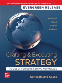 Cover image for Crafting & Executing Strategy: The Quest for Competitive Advantage: Concepts and Cases: 2024 Release ISE