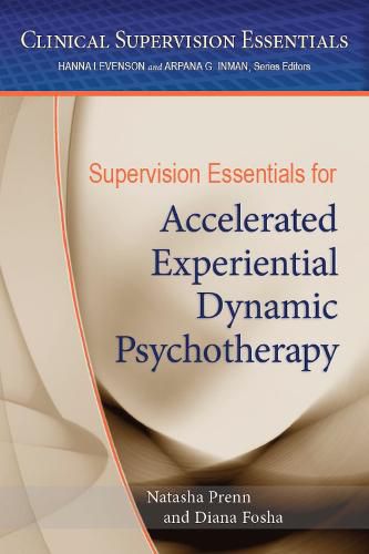 Cover image for Supervision Essentials for Accelerated Experiential Dynamic Psychotherapy