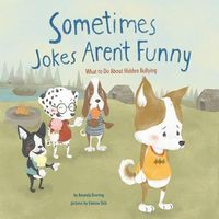 Cover image for Sometimes Jokes Arent Funny: What to Do About Hidden Bullying (No More Bullies)