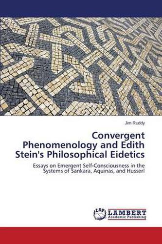 Cover image for Convergent Phenomenology and Edith Stein's Philosophical Eidetics