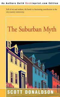 Cover image for The Suburban Myth