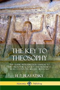 Cover image for The Key to Theosophy