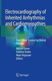 Cover image for Electrocardiography of Inherited Arrhythmias and Cardiomyopathies: From Basic Science to Clinical Practice