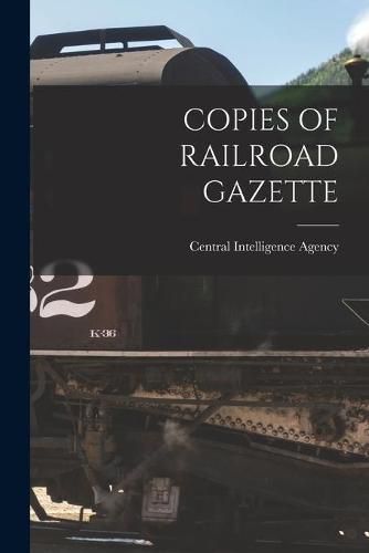 Cover image for Copies of Railroad Gazette