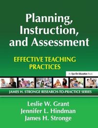 Cover image for Planning, Instruction, and Assessment: Effective Teaching Practices