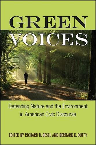 Cover image for Green Voices: Defending Nature and the Environment in American Civic Discourse