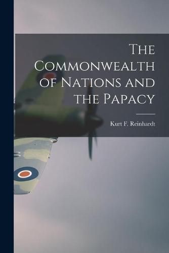 Cover image for The Commonwealth of Nations and the Papacy